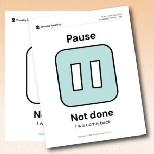 Product preview for the Pause + Done visual support tool showing layered poster versions in portrait format. A color “Pause” poster appears in front of a black-and-white version partially visible underneath. The poster features a large pause symbol inside a teal square beneath the title “Pause,” with the supporting phrases “Not done” and “I will come back.”